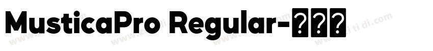 MusticaPro Regular字体转换 MusticaPro Regular字体转换